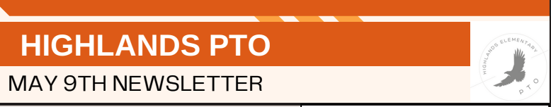 Highlands PTO May 9th newsletter header with orange accents and logo of Highlands Elementary.