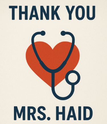Graphic with a stethoscope and a heart, featuring the text "Thank You Mrs. Haid."