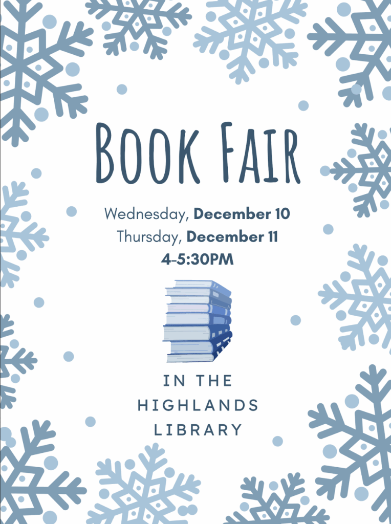 Book Fair on December 10-11 from 4-5:30 PM at the Highlands Library, decorated with snowflakes and books.