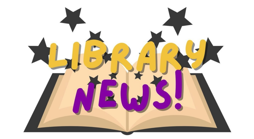 An open book graphic with the text "Library News!" in bold, colorful letters and stars around it.
